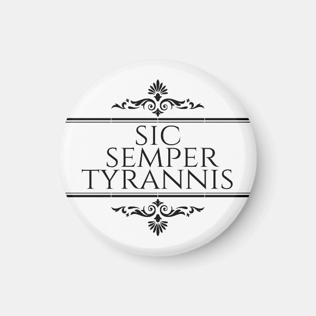 Imã Sic Semper Tyrannis (Frente)