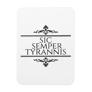 Ímã Sic Semper Tyrannis
