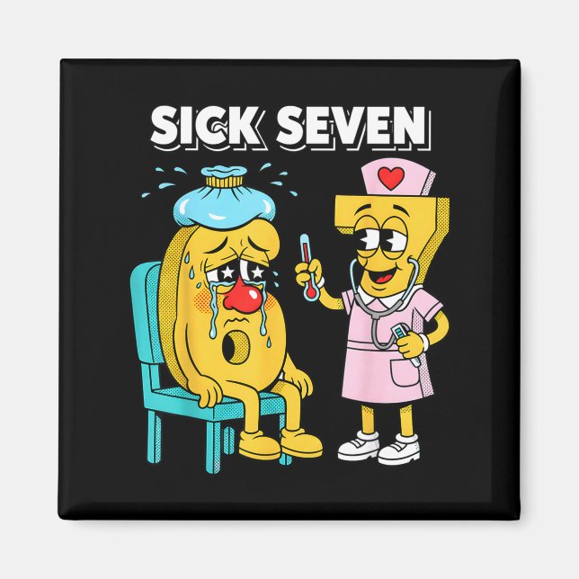 Imã Sick Seven Meme Six Seven Sick 7 Funny Nurse Women (Frente)