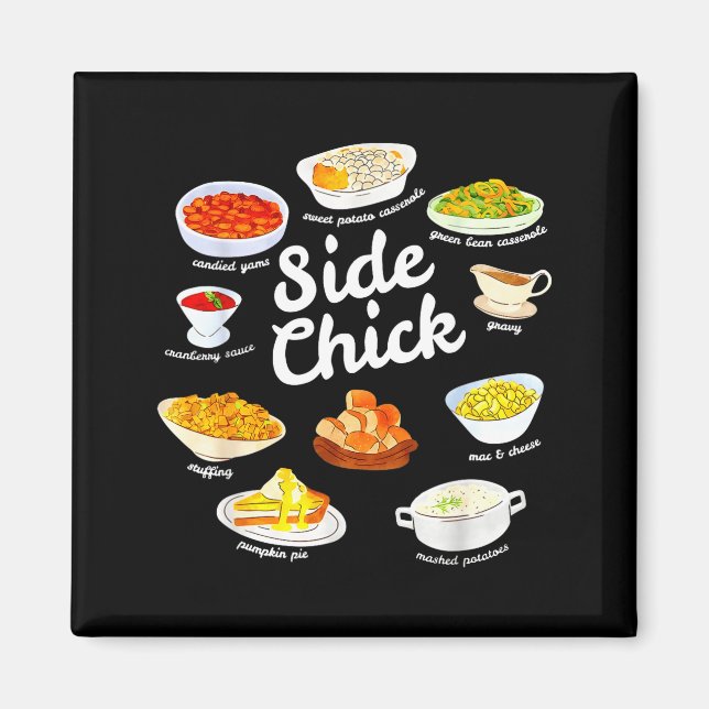 Imã Side Chick Funny Thanksgiving Foodie Friendsgiving (Frente)