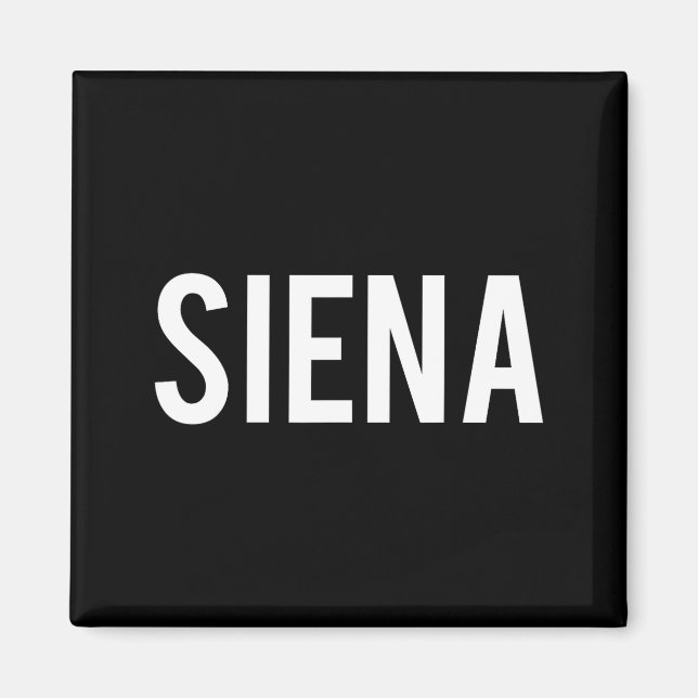 Imã Siena - Cool New Funny Name Fan Gift Tee  (Frente)