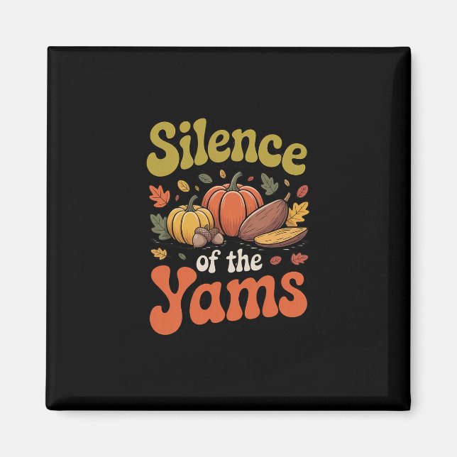 Imã Silence Of The Yams Thanksgiving Funny Pun Turkey  (Frente)