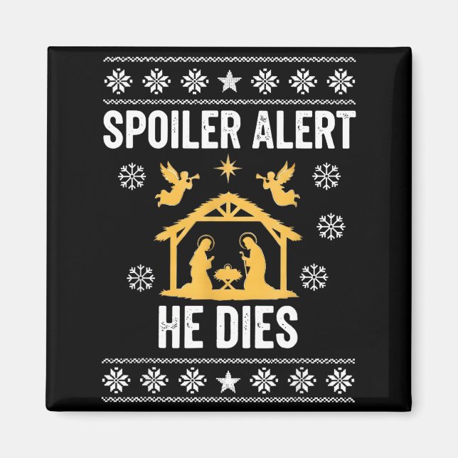 Imã Siler Alert He Dies Jesus Nativity Scene Ugly Chri (Frente)