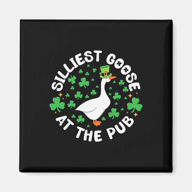 Imã Silliest Goose At The Pub Funny Shamrock St Patric (Frente)