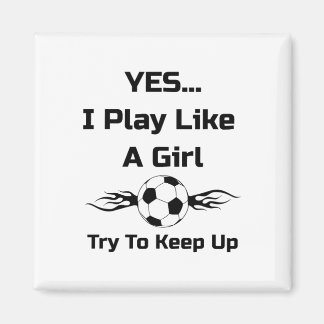 Imã Sim... Eu Jogo Como Uma Garota Flaming Soccer Byll
