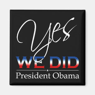 Imã SIM Nós Fizemos Obama - Ímã Quadrado