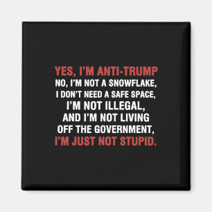 Imã Sim, sou anti-trump Não sou um floco de neve.
