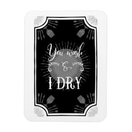 Ímã Símbolo Antiquado de Cozinha - Você lava e eu seco