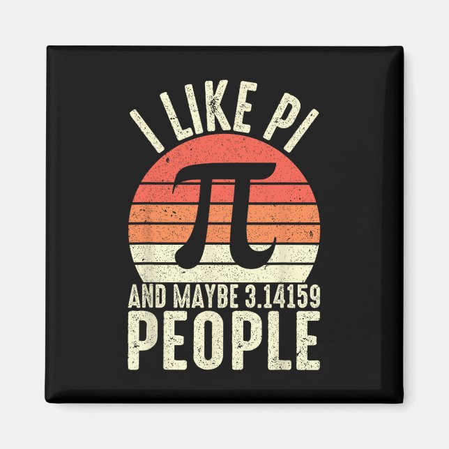 Imã Símbolo Pi Day 3.14 Pi - Eu Gosto De Pi E Talvez 3 (Frente)