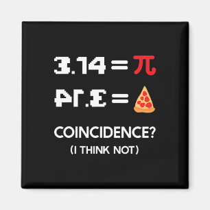 Imã Símbolo Pi Day 3.14 Pie Coincidência Eu Acho Não M