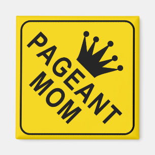 Imã Sinal de Aviso da Mãe de Pageant Engraçado