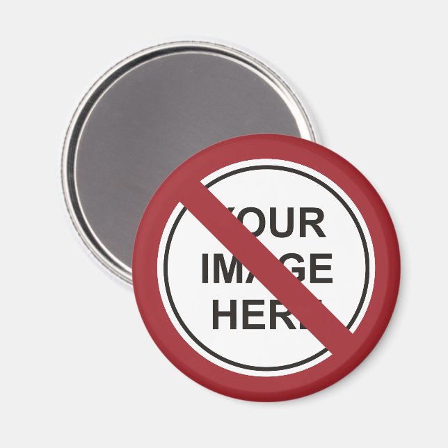 Imã Sinal de Círculo de Proibição Personalizado (Front/Back)