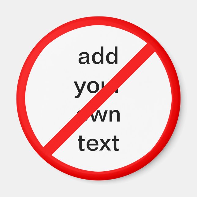 Imã Sinal de proibição personalizável (Frente)