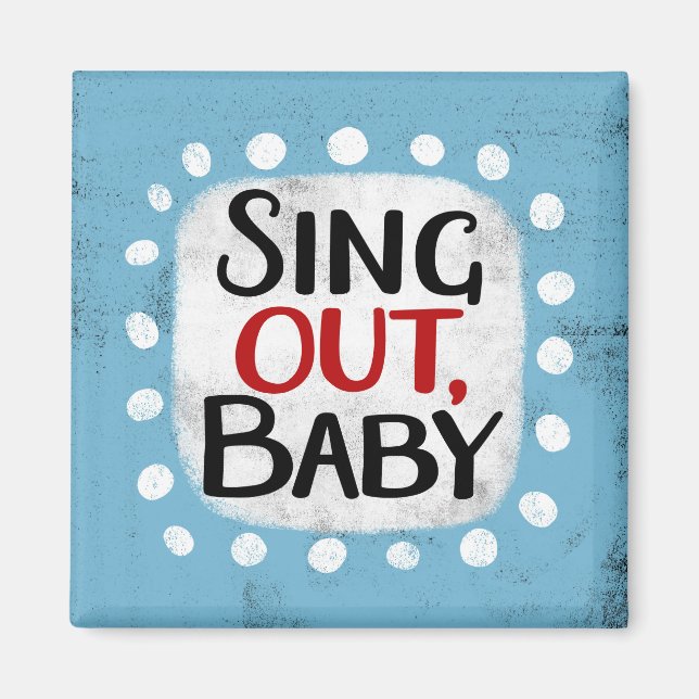 Imã Sing Out, Magneto Refrigerador De Bebês (Frente)