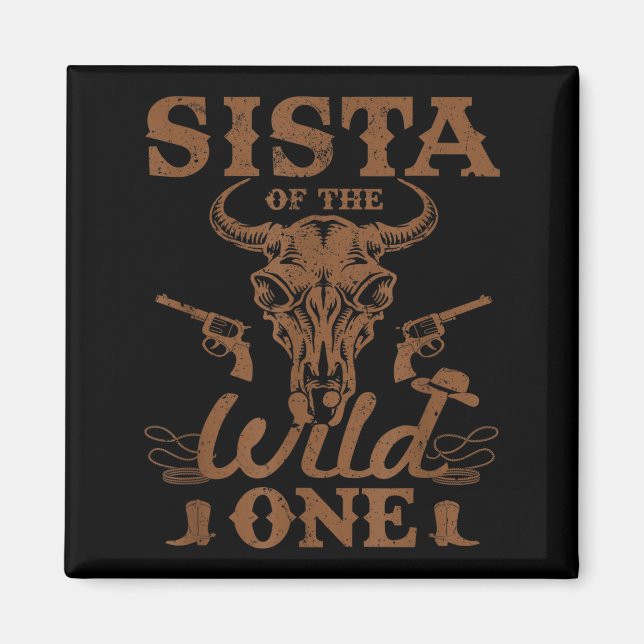 Imã Sista Of The Wild One Cowboy Western Rodeo Party M (Frente)