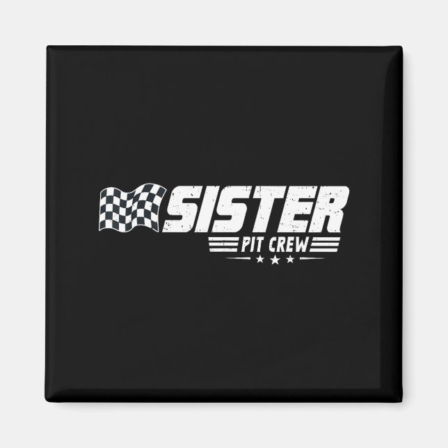 Imã Sister T Crew Race Car Birthday Family Racing  (Frente)