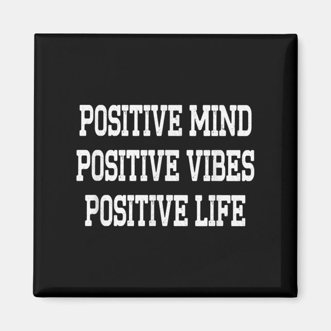 Imã Sitive Mind Sitive Vibes Sitive Life Boys Motivati (Frente)