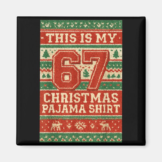 Imã Six Seven 67 Meme 6 7 Holiday Christmas Pajamas Br (Frente)