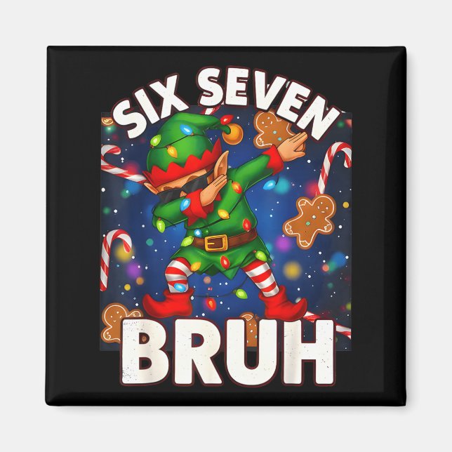 Imã Six Seven 6 7 Funny Bruh Christmas Dabbing Elf Mat (Frente)