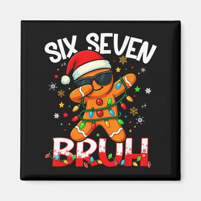 Imã Six Seven 6 7 Meme Dabbing Gingerbread Man Christm (Frente)