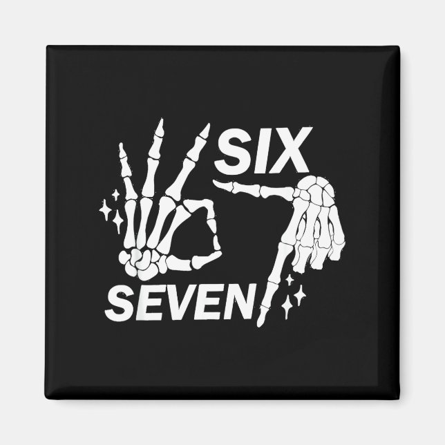 Imã Six Seven 6 7 Meme Funny Skeleton Hands Sign Let's (Frente)