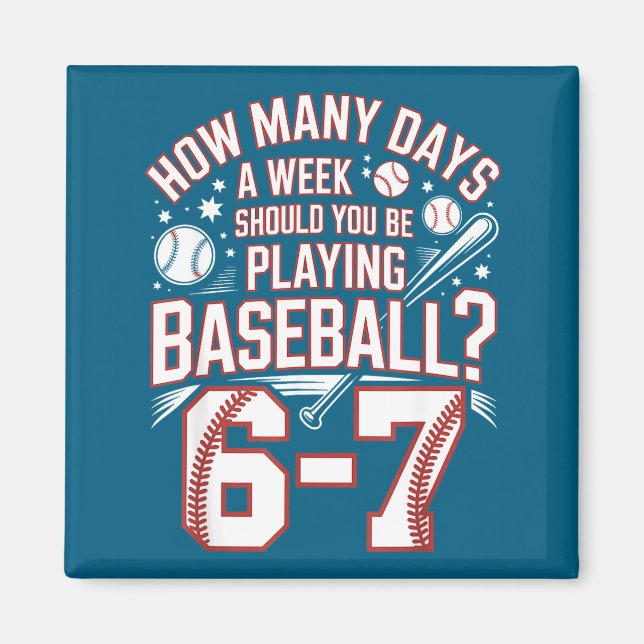 Imã Six Seven Baseball Meme How Many Days 6-7  (Frente)