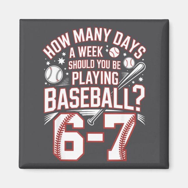 Imã Six Seven Baseball Meme How Many Days 6-7  (Frente)