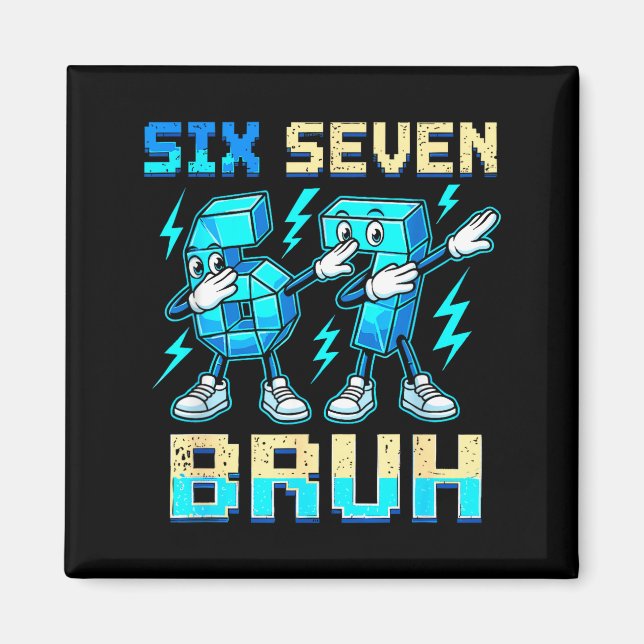 Imã Six Seven Dabbing Cool Meme Bruh 67 Funny Dab Numb (Frente)