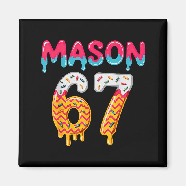 Imã Six Seven Ice Cream Drip 67 Mason Meme  (Frente)