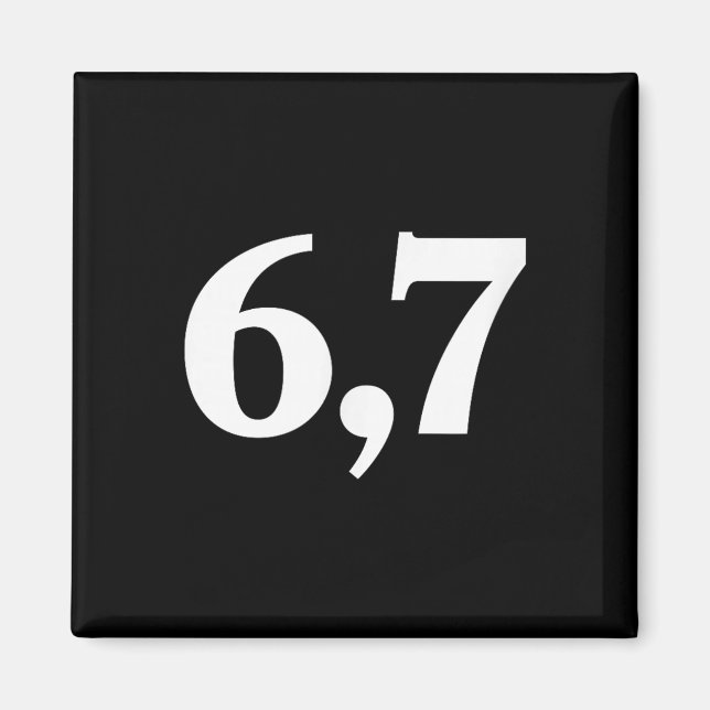 Imã Six Seven Trending 67 Logo _2  (Frente)