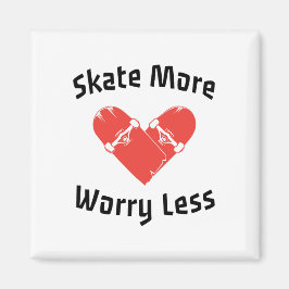 Imã Skate Mais Preocupado Menos - Patinação Engraçada