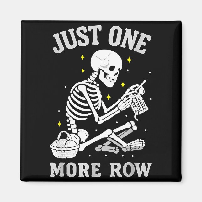 Imã Skeleton Crochet Crafter Tee Just One More Row  (Frente)