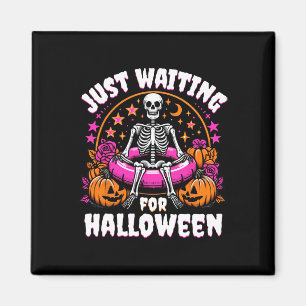 Imã Skeleton Women Men Só Esperando Pelo Dia das Bruxa