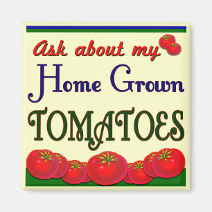 Imã Slogan do Jardim do Tomato Homegrown