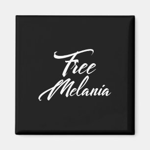 Imã Slogan Político Free Melania