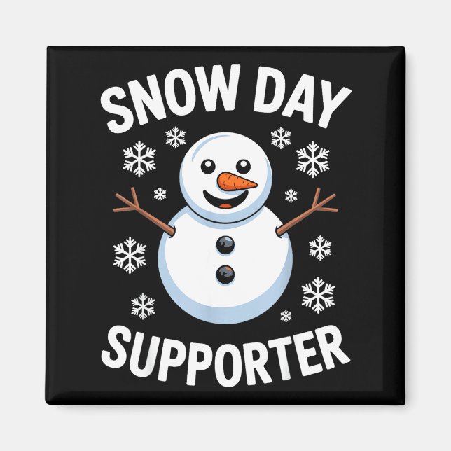 Imã Snow Day Suprter Snow Snowflake Snowman Winter Tea (Frente)