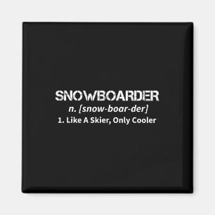 Imã Snowboard Como Um Skier Apenas Motivo Mais Frio Pa