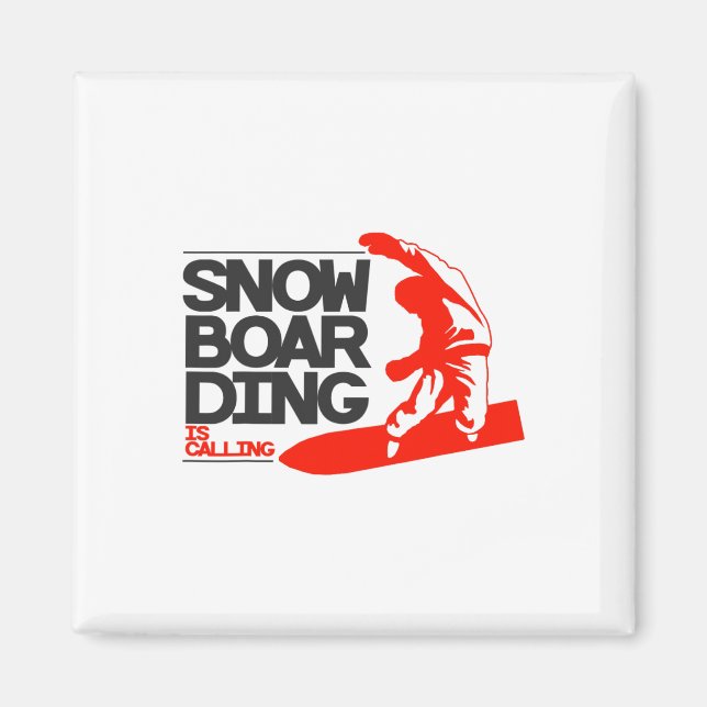 Imã Snowboard Está Chamando Snowboard Snowboard Gift (Frente)