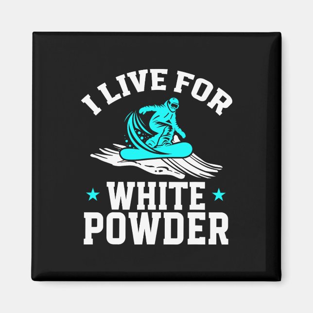 Imã Snowboard I Live For White Powell Sno (Frente)