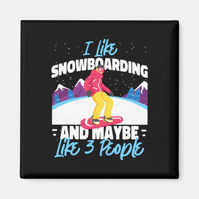 Imã Snowboard Snowboard Eu Gosto De Snowboard E Maio (Frente)