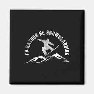 Imã Snowboarder Eu Preferencialmente Snowboard