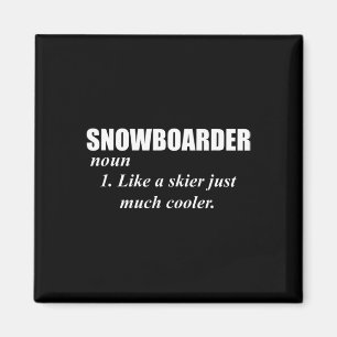 Imã Snowboarder Noun Como Um Skier Apenas Mais Frio Pa