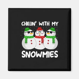 Imã Snowman Christmas Chillin With My Snowmies Ugly Gi