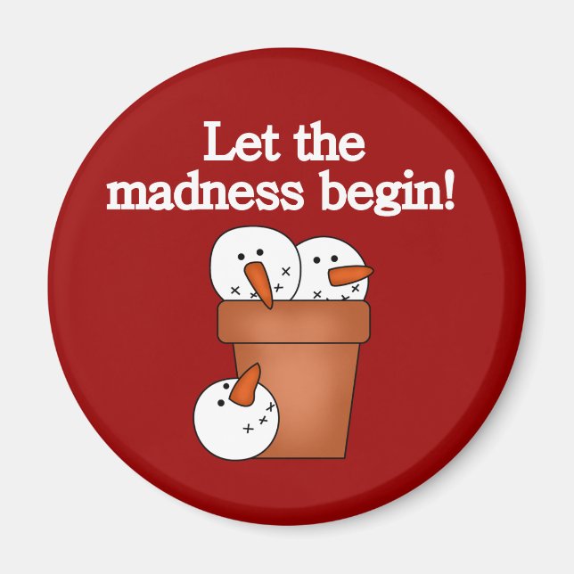 Imã Snowman Holiday Madness T-shirts e presentes (Frente)
