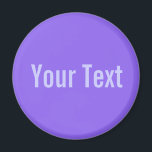 Imã SÓ COR / Lila   seu texto<br><div class="desc">Somente a composição de cores de EDDA Fröhlich | Modelo: cor de fundo para o seu texto ou imagem | Tendência: colorir a sua vida. | Você perde outras cores,  produtos ou designs? Sinta-se livre para entrar em contato comigo: contact@eddart.de</div>