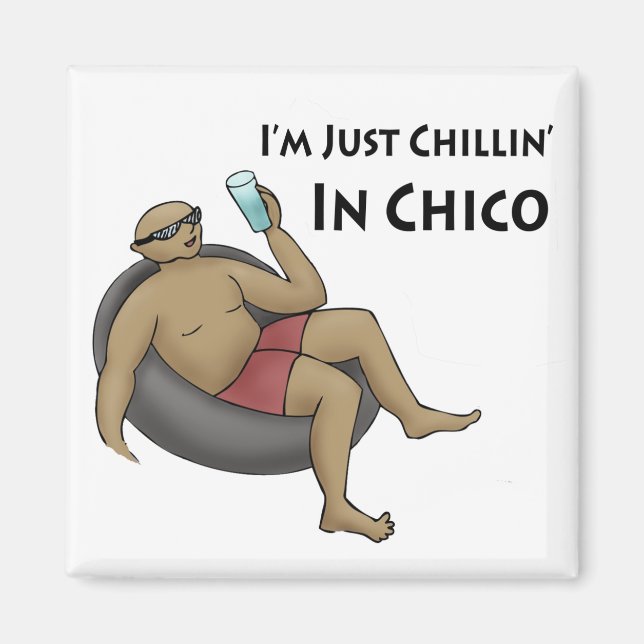 Imã Só estou a chillin no Chico (Frente)