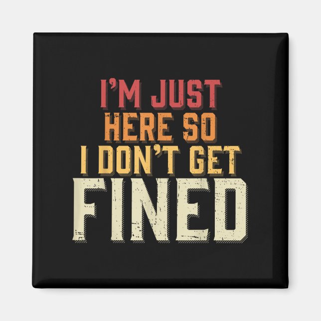 Imã Só estou aqui para não ser multado (Frente)