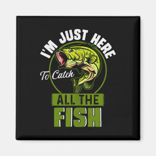 Imã Só estou aqui para pegar todos os peixes.