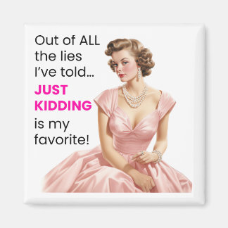 Imã Só estou brincando é o meu ímã de vida favorito