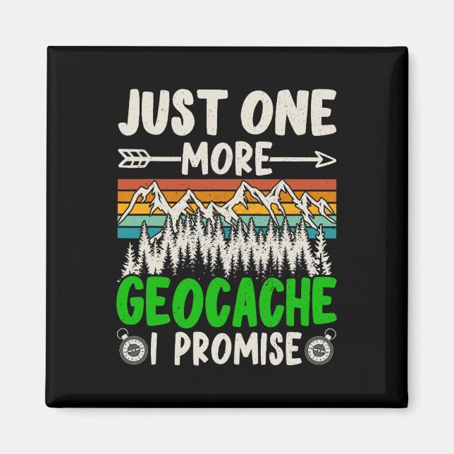 Imã Só Mais Um Geocache Que Prometo Engraçado Geocachi (Frente)